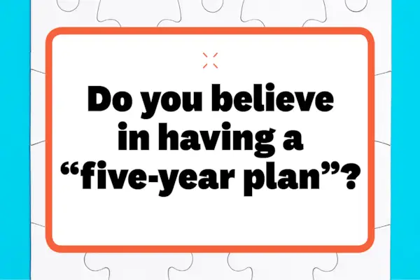 czy wierzysz w posiadanie planu pięcioletniego?